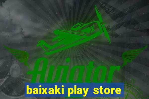 baixaki play store